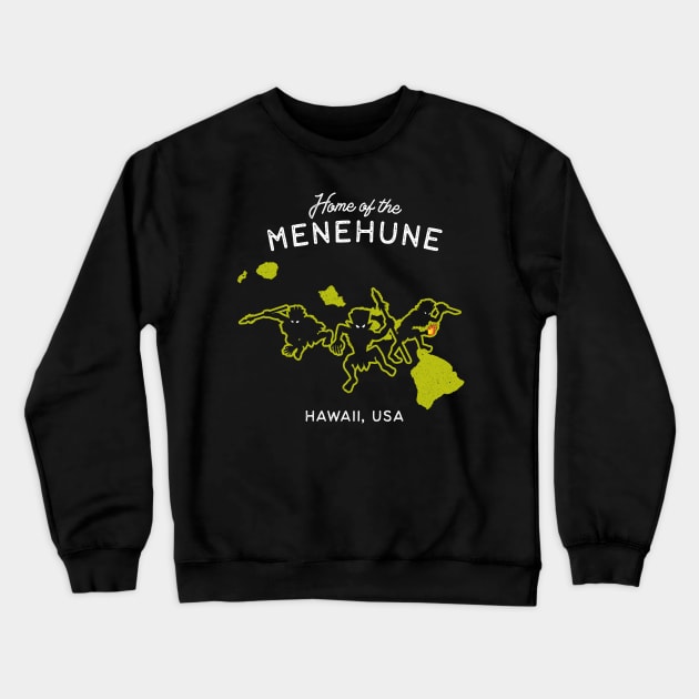 Home of the Menehune - Hawaii, USA Cryptid Legend Crewneck Sweatshirt by Strangeology
